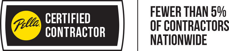 Pella Certified Contractor. Fewer than 5% of contractors nationwide.